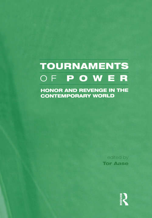 Book cover of Tournaments of Power: Honor and Revenge in the Contemporary World