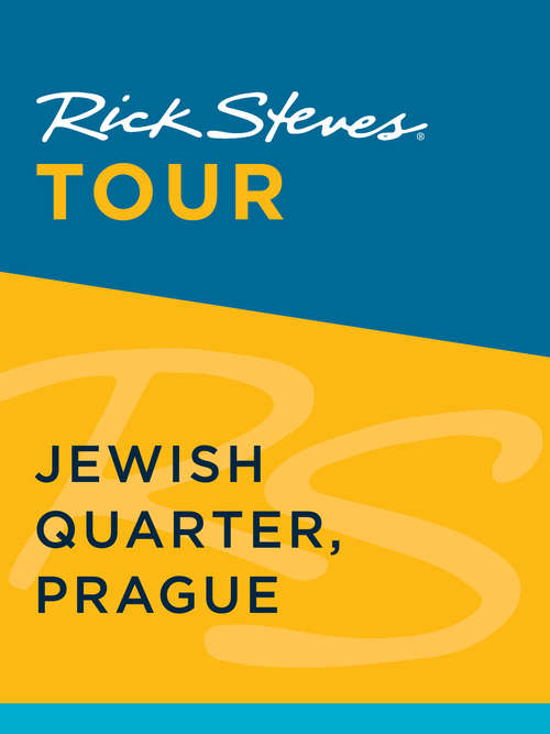 Book cover of Rick Steves Tour: Jewish Quarter, Prague (Rick Steves Tour Ser.)