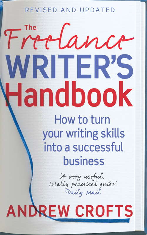 Book cover of The Freelance Writer's Handbook: How to turn your writing skills into a successful business