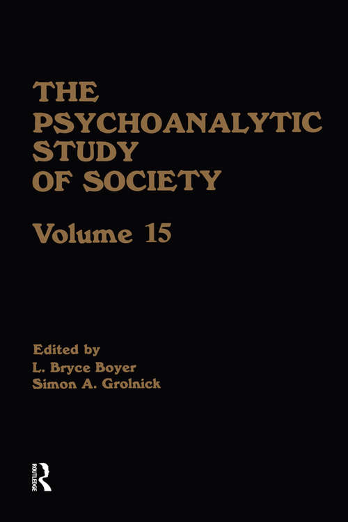 Book cover of The Psychoanalytic Study of Society, V. 15: Essays in Honor of Melford E. Spiro