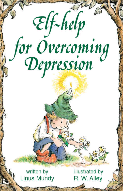 Book cover of Elf-help for Overcoming Depression