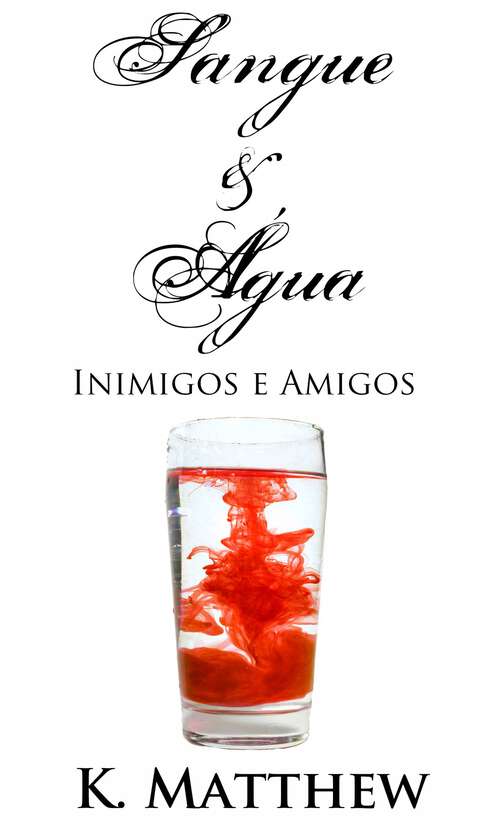 Book cover of Sangue e Água - Inimigos e Amigos