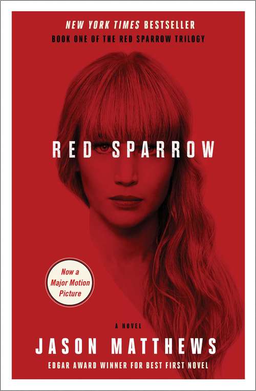 Red Sparrow: A Novel (The Red Sparrow Trilogy #1)