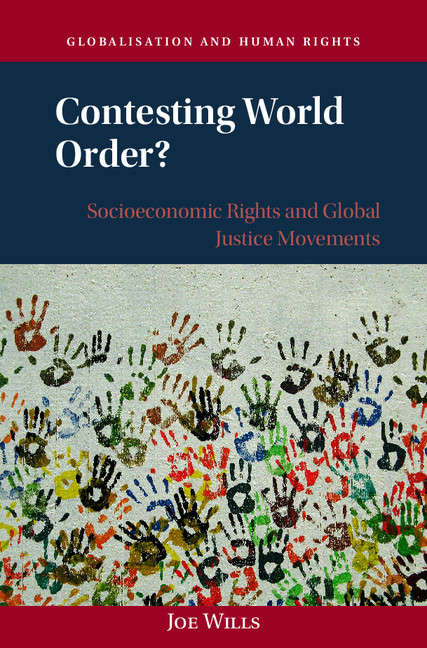 Book cover of Globalization and Human Rights: Contesting World Order? Socioeconomic Rights and Global Justice Movements