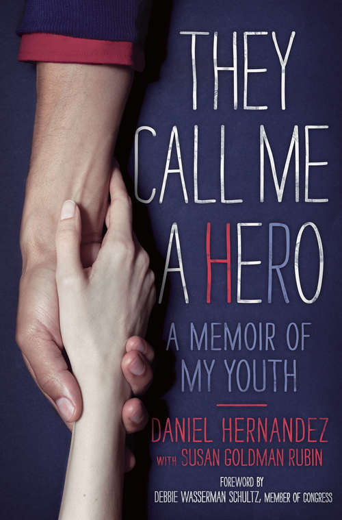 Book cover of They Call Me a Hero