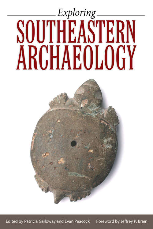 Book cover of Exploring Southeastern Archaeology (EPub Single)