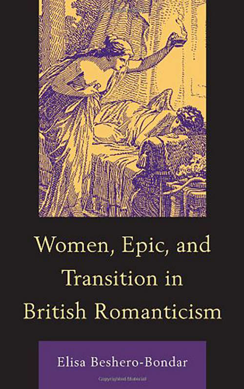 Book cover of Women, Epic, and Transition in British Romanticism