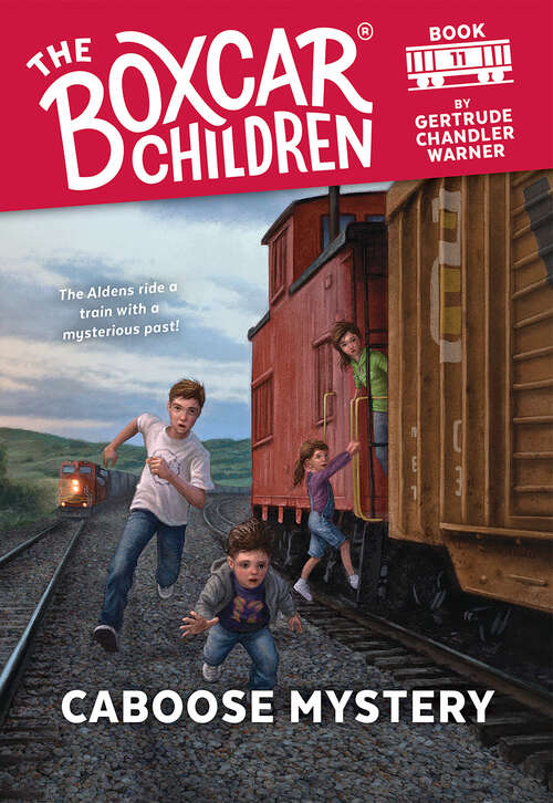 Book cover of Caboose Mystery (The Boxcar Children Mysteries #11)