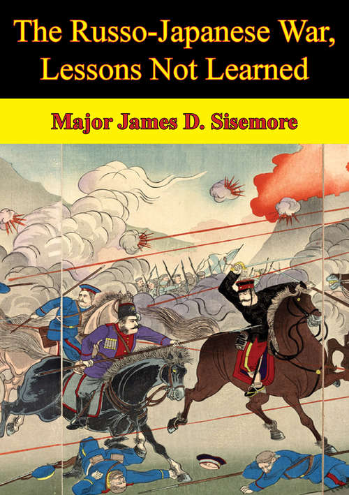 Book cover of The Russo-Japanese War, Lessons Not Learned