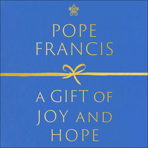 Book cover of A Gift of Joy and Hope