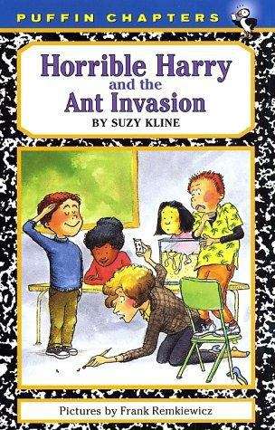 Book cover of Horrible Harry and the Ant Invasion (Fountas & Pinnell LLI Blue)