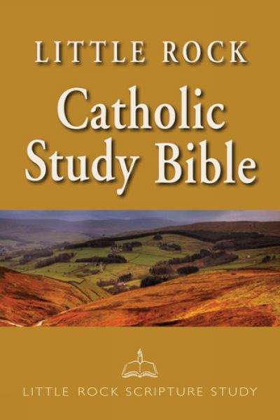Book cover of Little Rock Catholic Study Bible
