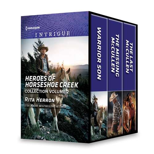 Book cover of Heroes of Horseshoe Creek Collection Volume 2: Warrior Son\The Missing McCullen\The Last McCullen (The Heroes of Horseshoe Creek #4)