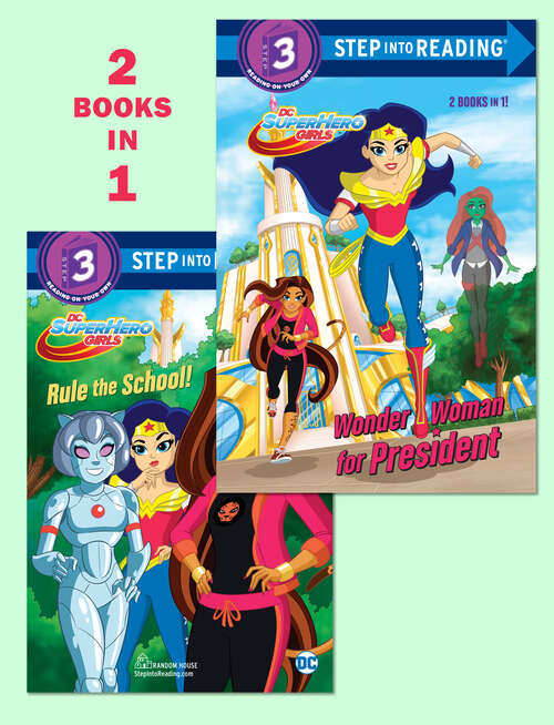 Book cover of Wonder Woman for President/Rule the School! (Step into Reading)