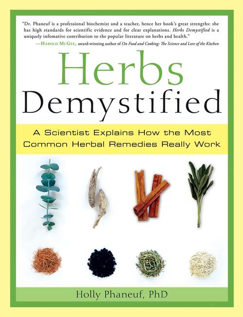 Book cover of Herbs Demystified: A Scientist Explains How the Most Common Herbal Remedies Really Work