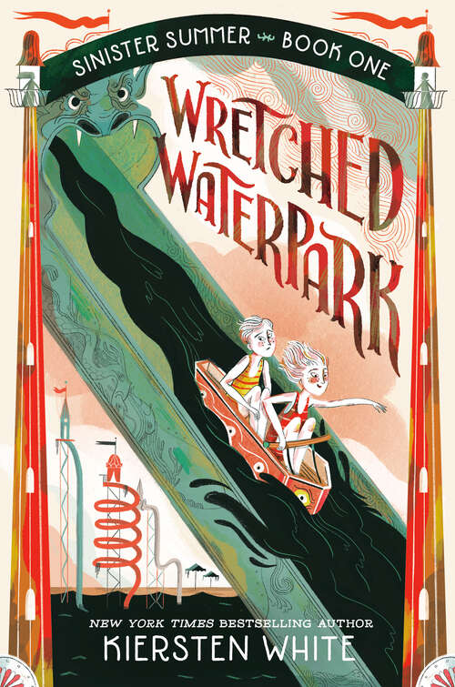 Book cover of Wretched Waterpark (The Sinister Summer Series #1)
