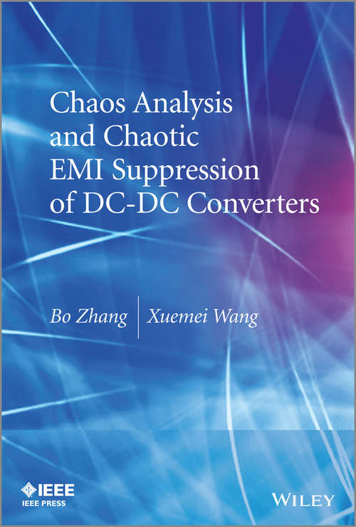 Chaos Analysis and Chaotic EMI Suppression of DC-DC Converters (Wiley - IEEE)