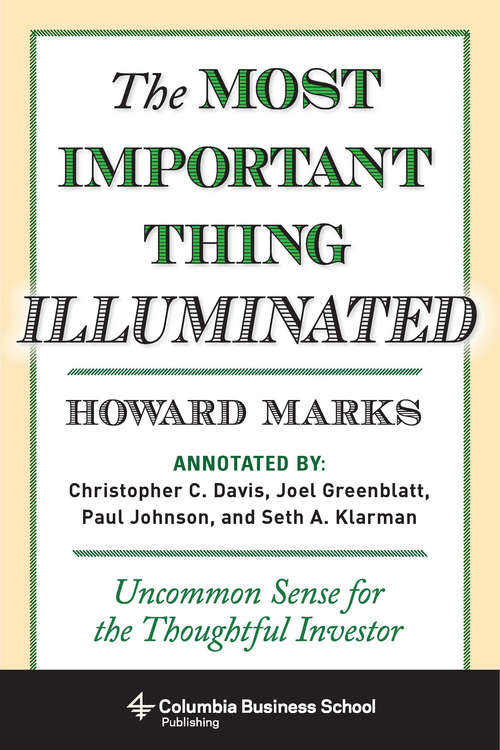 Book cover of The Most Important Thing Illuminated: Uncommon Sense for the Thoughtful Investor