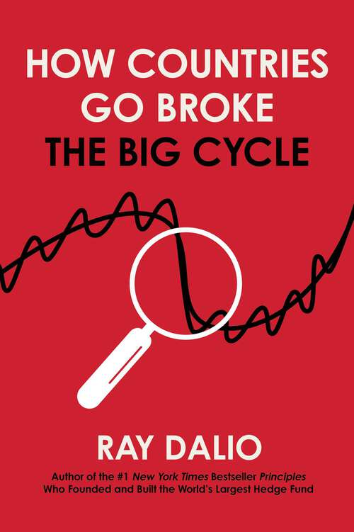 Book cover of How Countries Go Broke: The Big Cycle (Principles)