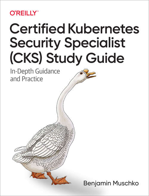 Book cover of Certified Kubernetes Security Specialist (CKS) Study Guide