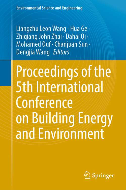 Book cover of Proceedings of the 5th International Conference on Building Energy and Environment (1st ed. 2023) (Environmental Science and Engineering)