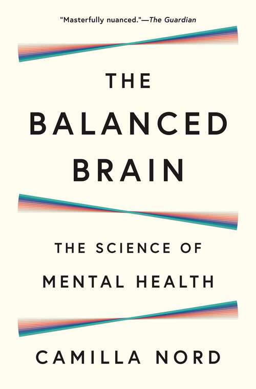 Book cover of The Balanced Brain: The Science of Mental Health