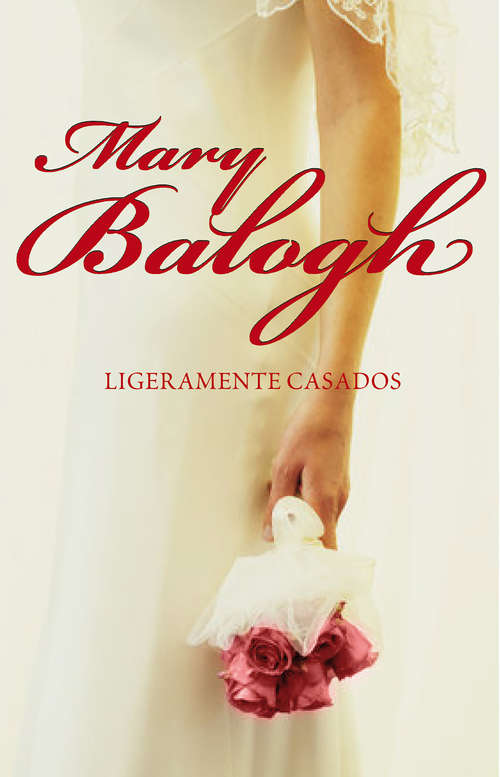 Book cover of Ligeramente casados (Bedwyn #1)