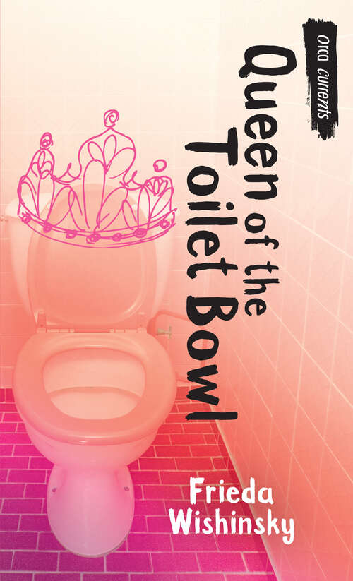 Book cover of Queen of the Toilet Bowl