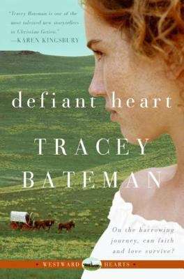 Book cover of Defiant Heart (Westward Hearts)