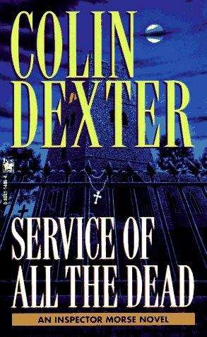 Book cover of Service of All the Dead: An Inspector Morse Mystery #4