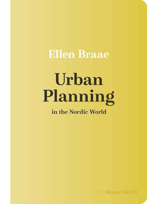 Book cover of Urban Planning in the Nordic World (Nordic World)