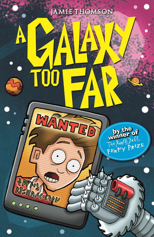 Book cover of A Galaxy Too Far: Book 2 (The Wrong Side of the Galaxy #2)