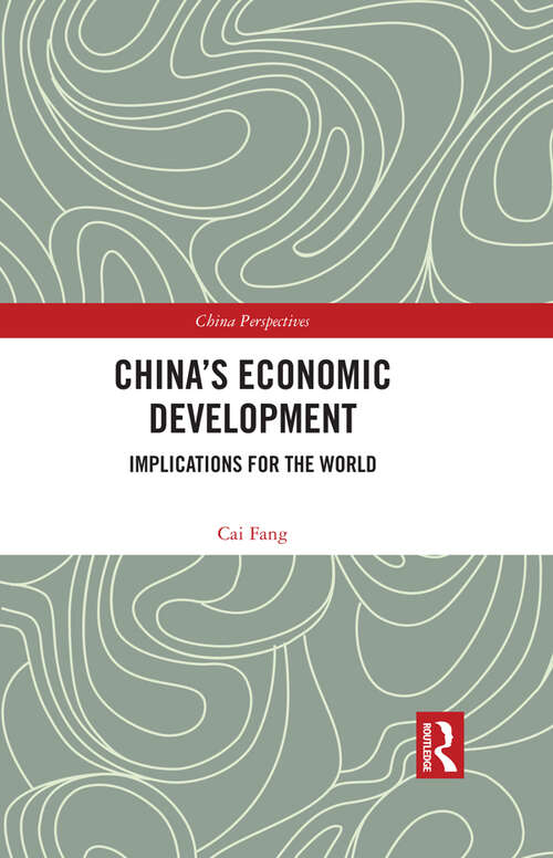 Book cover of China's Economic Development: Implications for the World (China Perspectives)