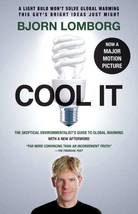 Book cover of Cool It: The Skeptical Environmentalist's Guide to Global Warming
