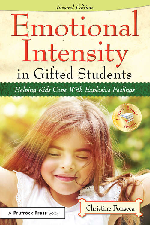 Book cover of Emotional Intensity in Gifted Students: Helping Kids Cope With Explosive Feelings (2)