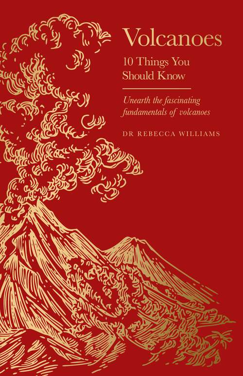 Book cover of Volcanoes: 10 Things You Should Know (10 Things You Should Know)