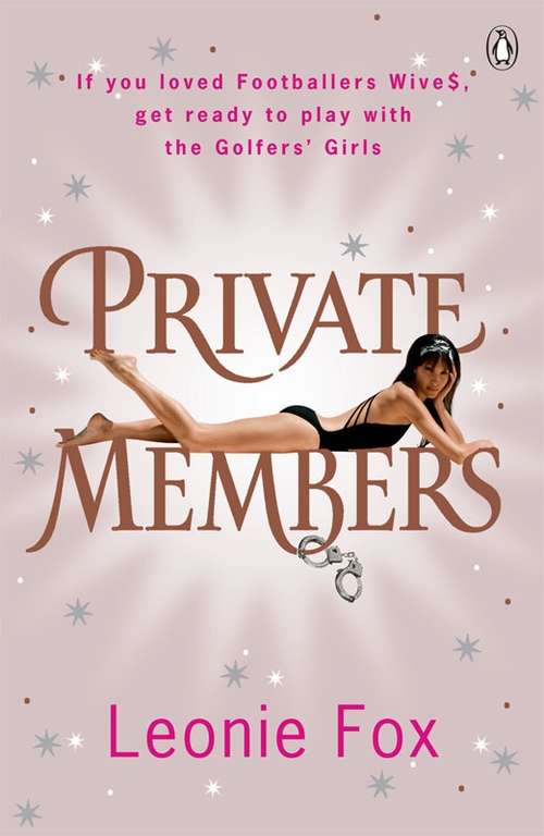 Book cover of Private Members: Love, Lust, Debauchery And Intrigue