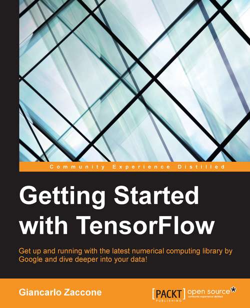 Getting Started with TensorFlow