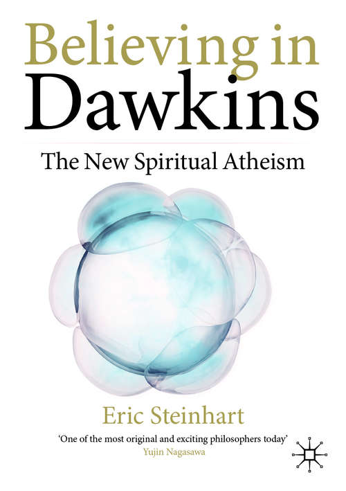 Believing in Dawkins: The New Spiritual Atheism