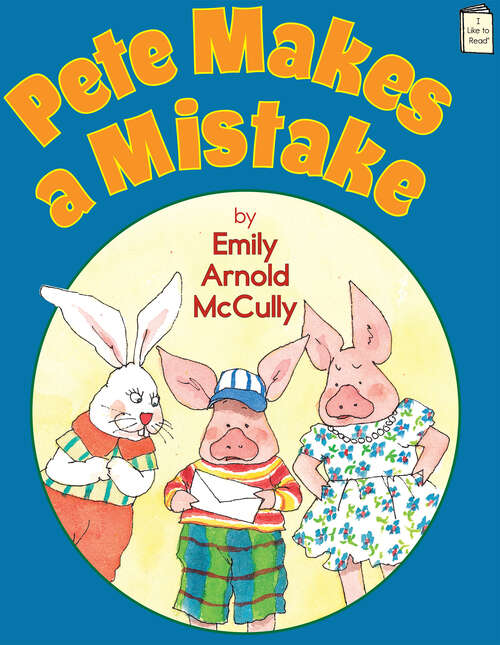 Book cover of Pete Makes a Mistake (I Like to Read)