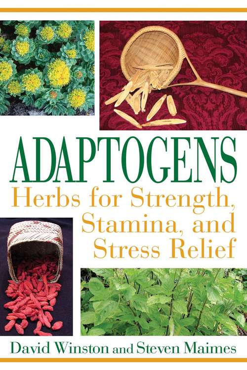 Book cover of Adaptogens: Herbs for Strength, Stamina, and Stress Relief