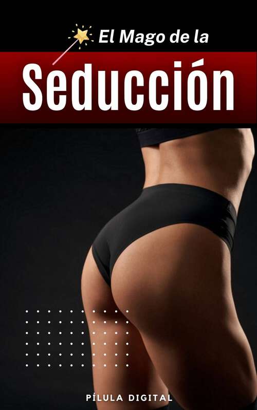 Book cover of El Mago de la Seducción