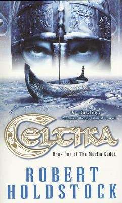 Book cover of Celtika (Book One of The Merlin Codex)