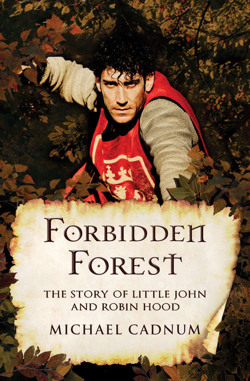 Forbidden Forest: The Story of Little John and Robin Hood