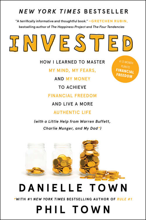 Book cover of Invested: How Warren Buffett and Charlie Munger Taught Me to Master My Mind, My Emotions, and My Money (with a Little Help from My Dad)