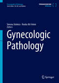 Gynecologic Pathology (Encyclopedia of Pathology)