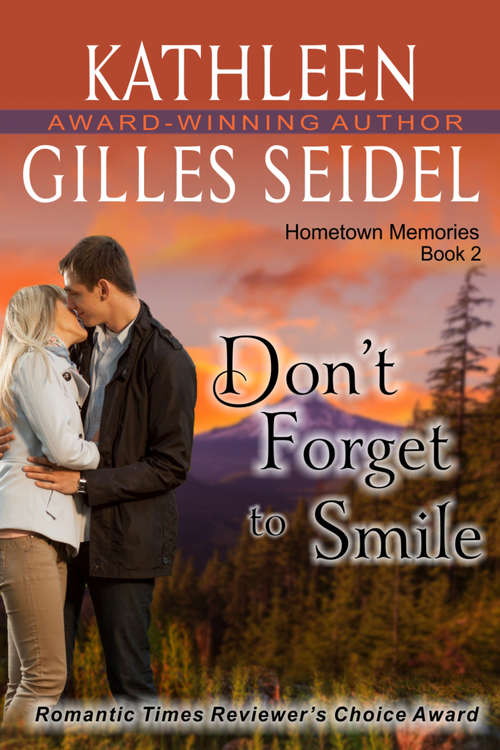 Book cover of Don't Forget to Smile (Hometown Memories, Book 2)