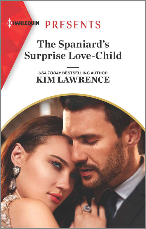 Book cover of The Spaniard's Surprise Love-Child (Original) (Passion in Paradise #11)