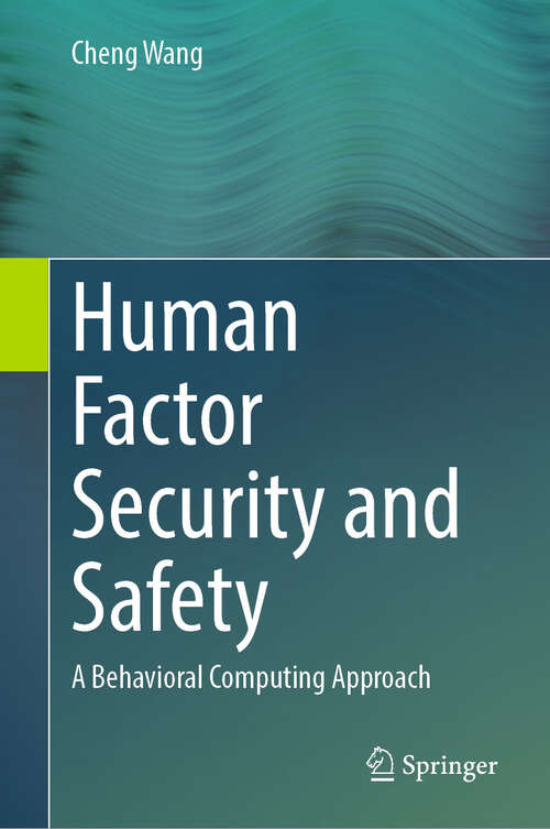 Book cover of Human Factor Security and Safety: A Behavioral Computing Approach