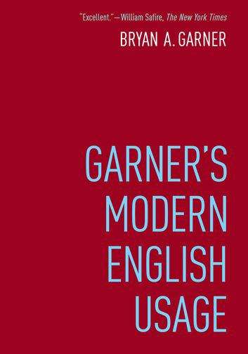 Book cover of Garner's Modern English Usage (Fourth Edition)